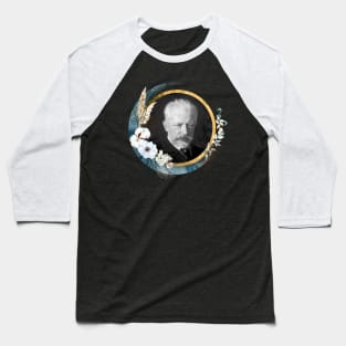 Pyotr Ilyich Tchaikovsky Baseball T-Shirt